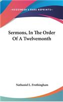 Sermons, In The Order Of A Twelvemonth