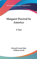 Margaret Percival In America