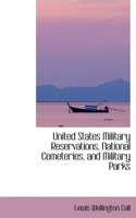 United States Military Reservations, National Cemeteries, and Military Parks