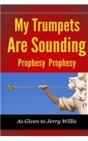 My Trumpets are Sounding