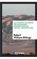 An Attempt to Define the Geometric Proportions of Gothic Architecture