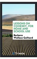 Lessons on Cookery, for Home and School Use