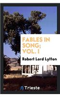 Fables in Song; Vol. I