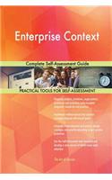 Enterprise Context Complete Self-Assessment Guide