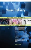 Value Delivery A Complete Guide - 2020 Edition