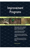 Improvement Programs A Complete Guide - 2020 Edition