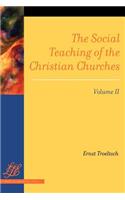 The Social Teaching of the Christian Churches Vol 2: (English)