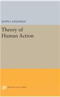 Theory of Human Action: (Princeton Legacy Library)