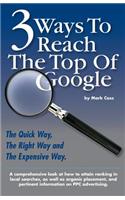 3 Ways To Reach The Top Of Google