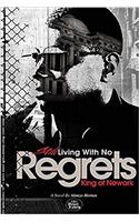 Still Living with No Regrets-King of Newark