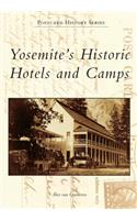 Yosemite's Historic Hotels and Camps