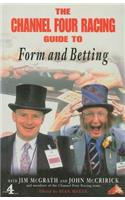 The Channel Four Racing Guide to Form and Betting
