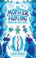 Monsters Bite Back: (Book 2 Monster Hunting)