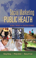 Social Marketing for Public Health: Global Trends and Success Stories