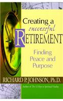 Creating a Successful Retirement: Finding Peace and Purpose