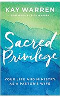 Sacred Privilege
