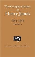 The Complete Letters of Henry James, 1872–1876