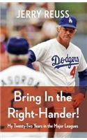 Bring in the Right-Hander!