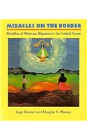 Miracles on the Border