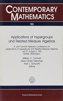 Applications of Hypergroups and Related Measure Algebras