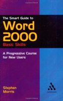 Word 2000 Basic Skills (Smart Guides Series)