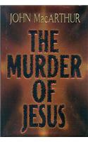 The Murder of Jesus