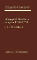 Ideological Hesitancy in Spain 1700-1750