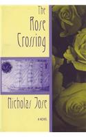The Rose Crossing