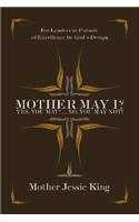 Mother May I? Yes, You May!...No, You May Not!