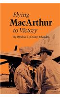 Flying MacArthur to Victory