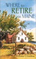 Where to Retire in Maine