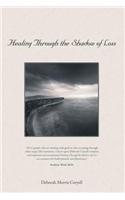 Healing Through the Shadow of Loss