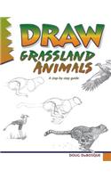 Draw Grassland Animals: A Step-By-Step Guide(English)