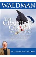 Graduate Course You Never Had