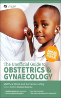 Unofficial Guide to Obstetrics and Gynaecology