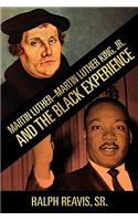 Martin Luther-Martin Luther King, Jr. and the Black Experience: (English)