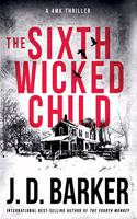 The Sixth Wicked Child: A 4MK Thriller Book 3