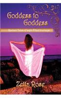 Goddess to Goddess: Radiant Tales of Light Filled Journeys