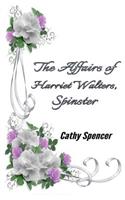The Affairs of Harriet Walters, Spinster