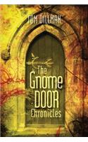 The Gnome Door Chronicles