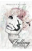 Falling Apart While Piecing Myself Together: Brokenness to Wholeness
