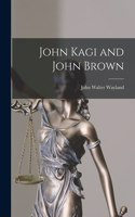 John Kagi and John Brown