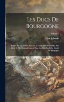 Les Ducs De Bourgogne