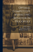 Optimal Competitive Marketing Behavior in Oligopoly