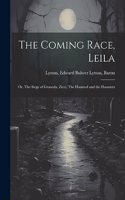 Coming Race, Leila; or, The Siege of Granada, Zicci, The Haunted and the Haunters