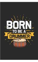 Born To Be A Drummer: Graph Paper Notebook / Journal (6 X 9 - 5 Squares per inch - 120 Pages) - Gift Idea for Drummer And Musician