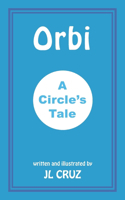 Orbi: A Circle's Tale