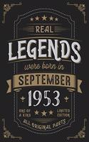 Real Legends were born in September 1953: Vintage Birthday Notebook - Great Individual Gift for Writing Notes, Scribble and Reminders lined 6x9 Inch 100 Pages