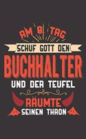 Am 8. Tag Schuf Gott Den Buchhalter Und Der Teufel Räumte Seinen Thron: DIN A5 6x9 Notizbuch I Notizheft I Notizblock I 120 Seiten I Punkteraster I Geschenk I Geschenkidee
