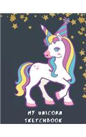 My Unicorn Sketchbook: 8.5×11 blank sketchbook, Unicorn notebook best unicorn journal for girls